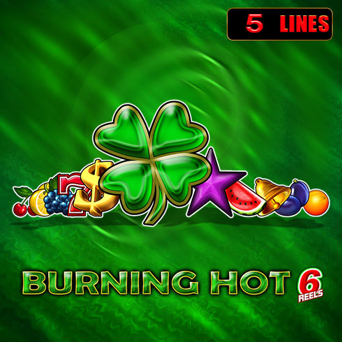 Burning Hot 6 Reels